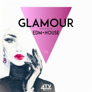 Glamour - EDM - House