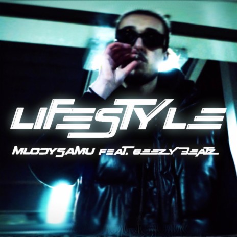 Lifestyle ft. GeezyBeatz