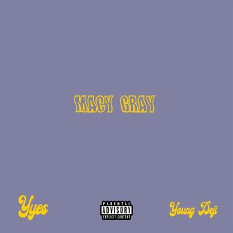 Macy Gray (feat. Young Deji) | Boomplay Music