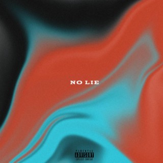 No Lie lyrics | Boomplay Music