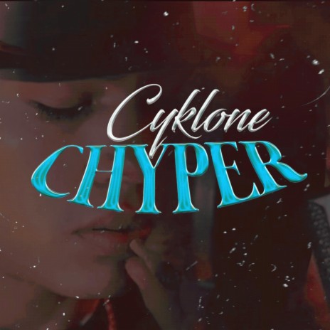 Chyper | Boomplay Music