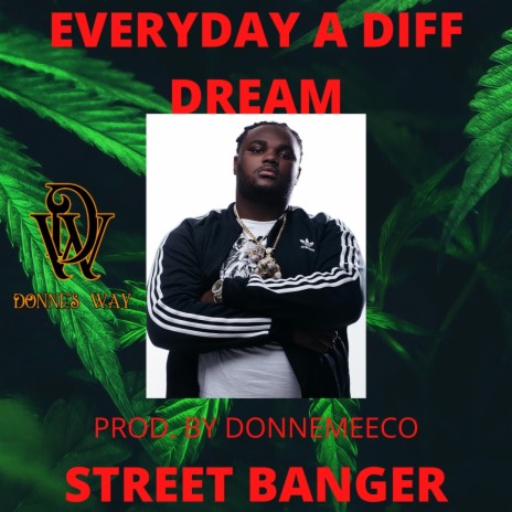 EVERYDAY A DIFF DREAM | Boomplay Music