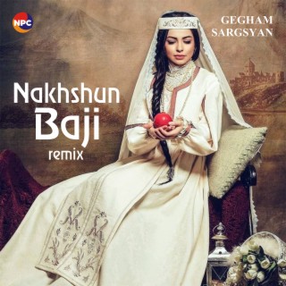 Nakhshun Baji (Remix)