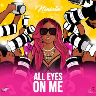 All Eyes On Me lyrics | Boomplay Music