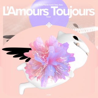 L'Amours Toujours - Remake Cover