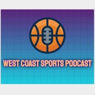 West Coast Sports Podcast