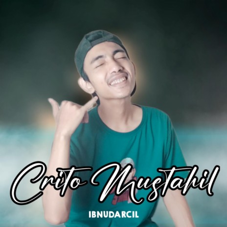 Crito Mustahil | Boomplay Music