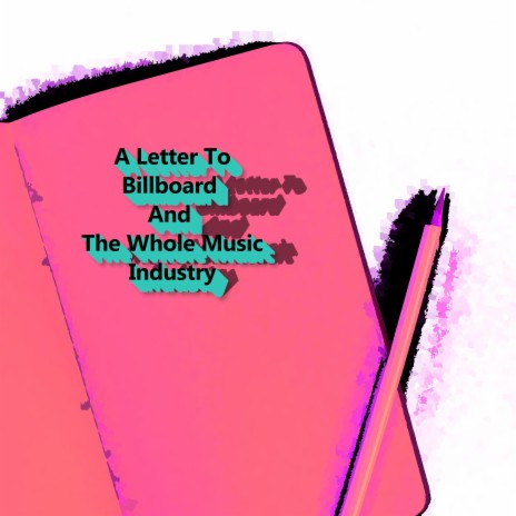 A Letter To Billboard And The Whole Music Industry | Boomplay Music