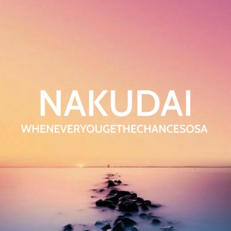 Nakudai | Boomplay Music
