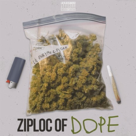 Ziploc Of Dope ft. SLOAN | Boomplay Music