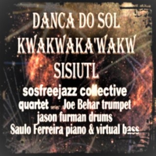 Danca Do Sol Kwakwaka'wakw Sisiutl Sosfreejazz