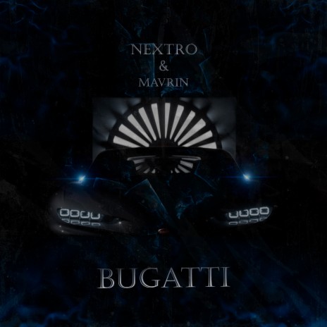 Bugatti ft. Mavrin | Boomplay Music