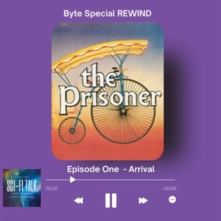Byte: Unraveling "The Prisoner" Series: A Deep Dive into Episode One, Arrival