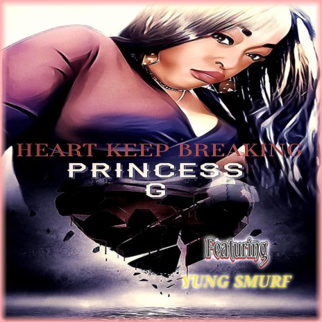 Heart Keeps breaking ft. Yung Smurf | Boomplay Music