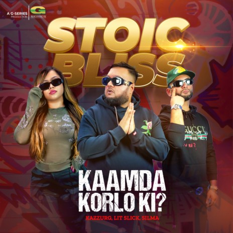 Kaamda Korlo Ki ? ft. Kazzurg, Lit Slick & Silma | Boomplay Music