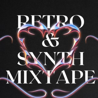 Retro & Synth Mixtape