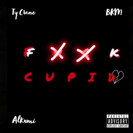 FUCK CUPID | Boomplay Music