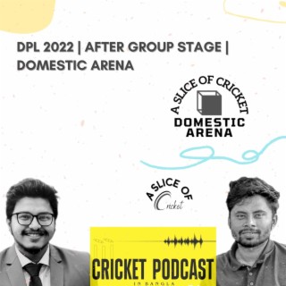 DPL 2022 | After Group Stage | Domestic Arena