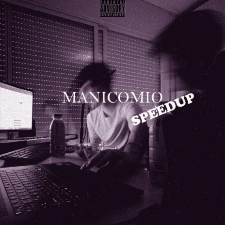 MANICOMIO (Speedup) | Boomplay Music