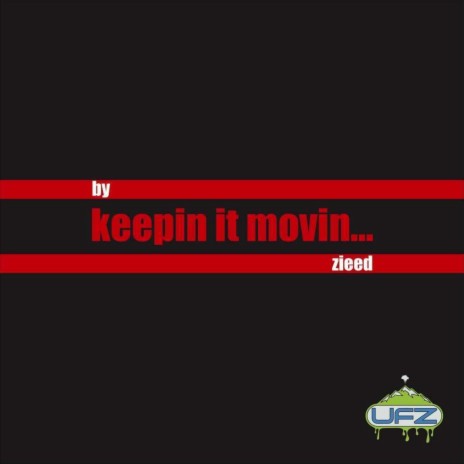 Keepin' it Movin' | Boomplay Music