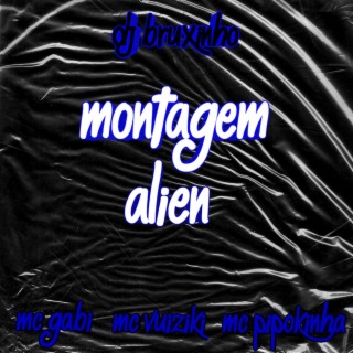 Montagem Alien