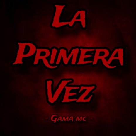 La Primera Vez