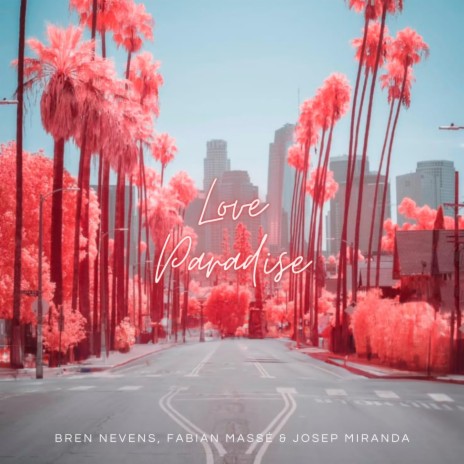 Love Paradise ft. Fabian Massé & Josep Miranda | Boomplay Music