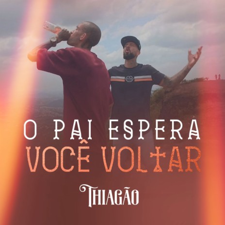 O Pai Espera Você Voltar | Boomplay Music