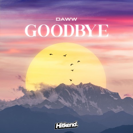 Goodbye | Boomplay Music