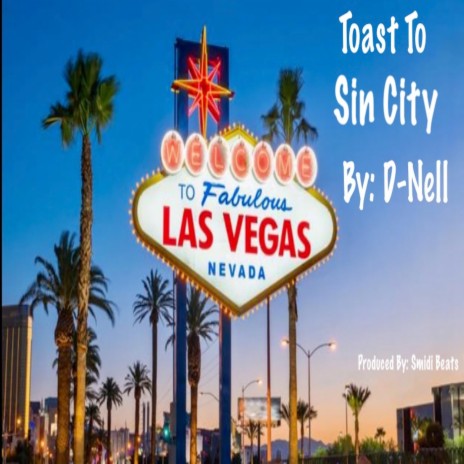 Toast To Sin City | Boomplay Music