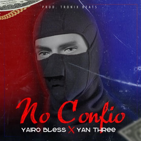 No confio (feat. Yan Three) | Boomplay Music