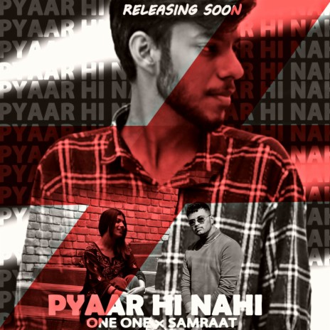 PYAAR HI NAHI ft. SAMRAAT | Boomplay Music