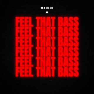 Feel That Bass