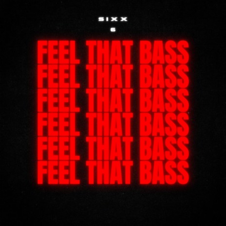 Feel That Bass | Boomplay Music