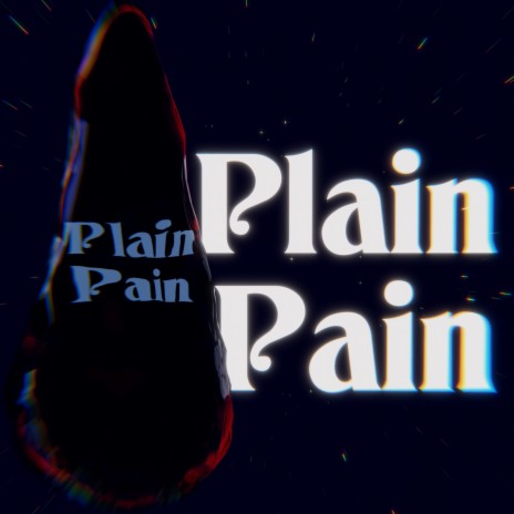 Plain Pain | Boomplay Music