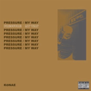 Pressure / My Way