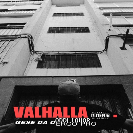 Valhalla ft. Ergo Pro & Oddliquor | Boomplay Music