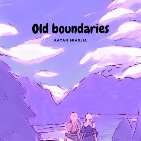 Old boundaries | Boomplay Music