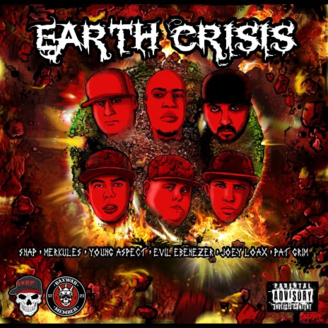 Earth Crisis (feat. Joey Loax, Young Aspect, Pat Grim, Merkules & Evil Ebeneezer) | Boomplay Music