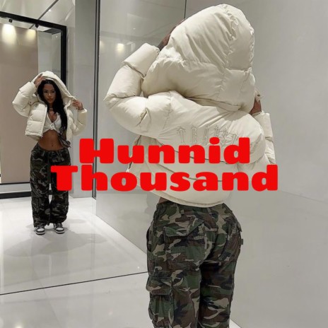 Hunnid Thousand | Boomplay Music