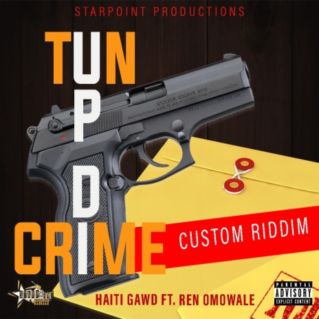 Tun Up Di Crime ft. Ren Omowale | Boomplay Music