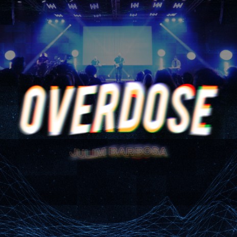 OVERDOSE ft. Sounds Music Italia