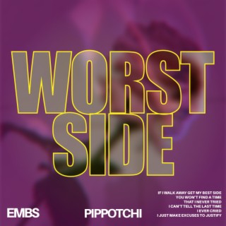 Worst Side lyrics | Boomplay Music