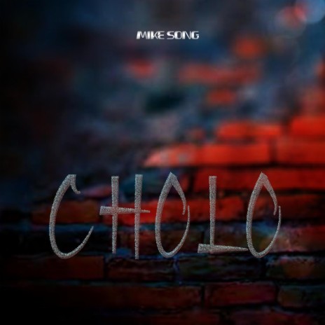 Cholo | Boomplay Music