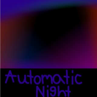 Automatic Night