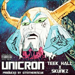 Unicron (feat. Skunkz)