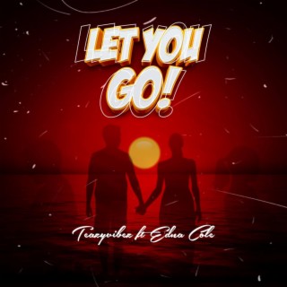 Let You Go (Speed Up) (feat. Edna Cole)