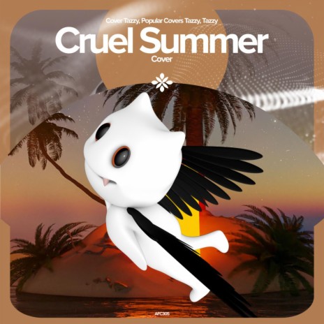 Cruel Summer - Remake Cover ft. capella & Tazzy | Boomplay Music