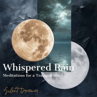 Whispered Rain: Meditations for a Tranquil Mind