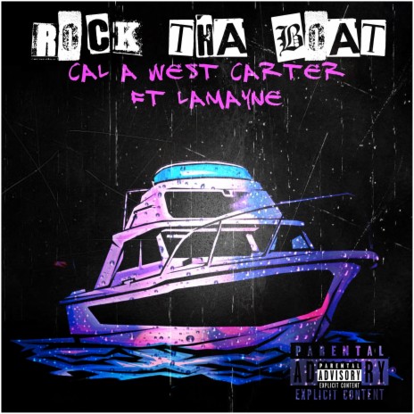 Rock Tha Boat ft. LaMayne